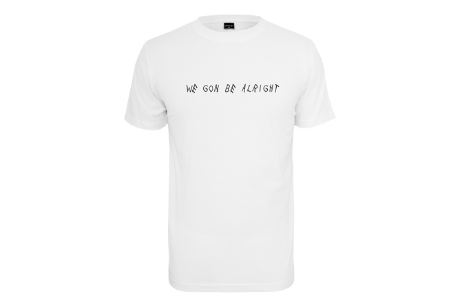 T-shirt We Gon Be Alright EMB blanc